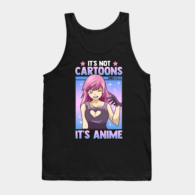 Cute Anime Obsessed It's Not Cartoons It's Anime Tank Top by theperfectpresents